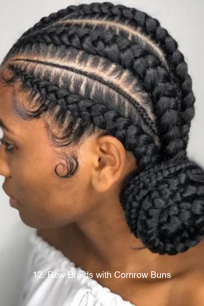 12. Row Braids with Cornrow Buns