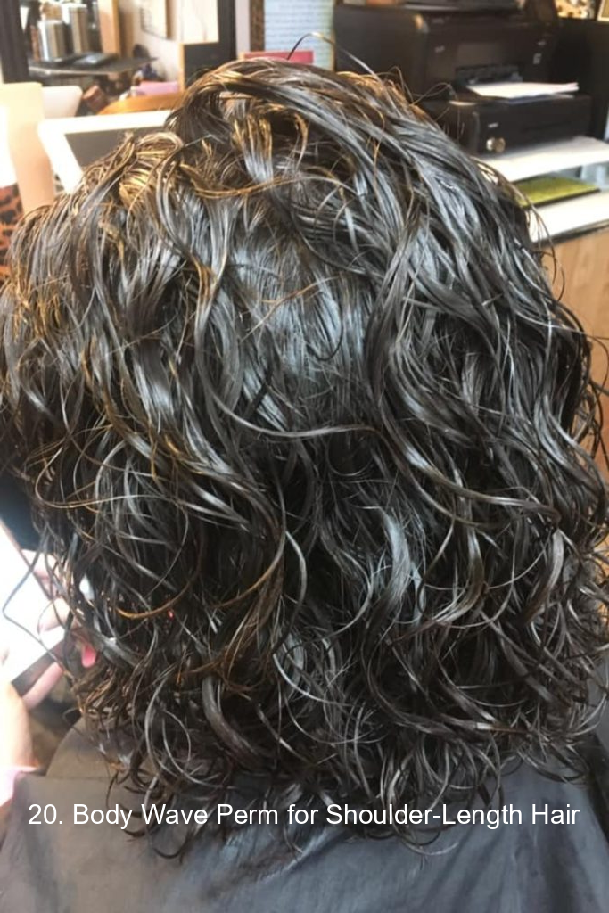 20. Body Wave Perm for Shoulder-Length Hair