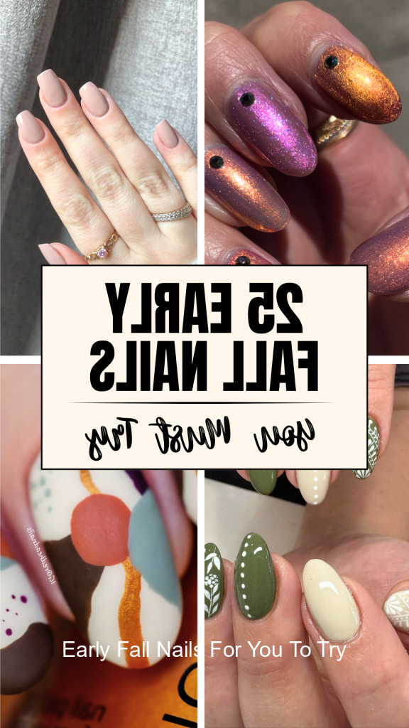 Early Fall Nails For You To Try